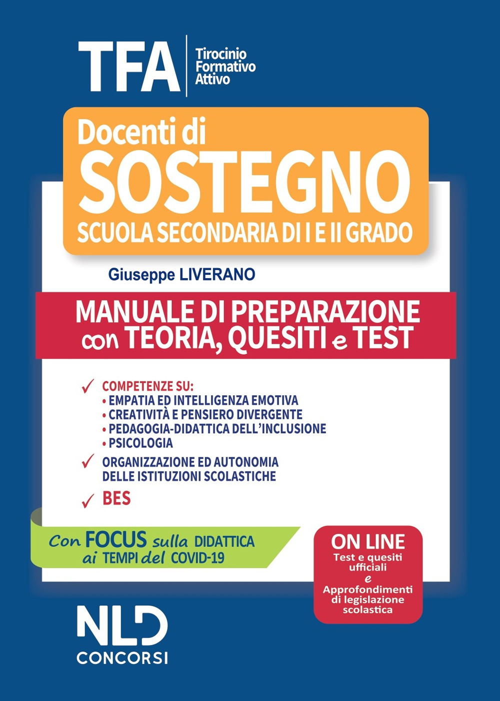 TFA. Tirocinio formativo attivo. Docenti di sostegno scuola secondaria di I e II grado. Manuale di preparazione con teoria, quesiti e test