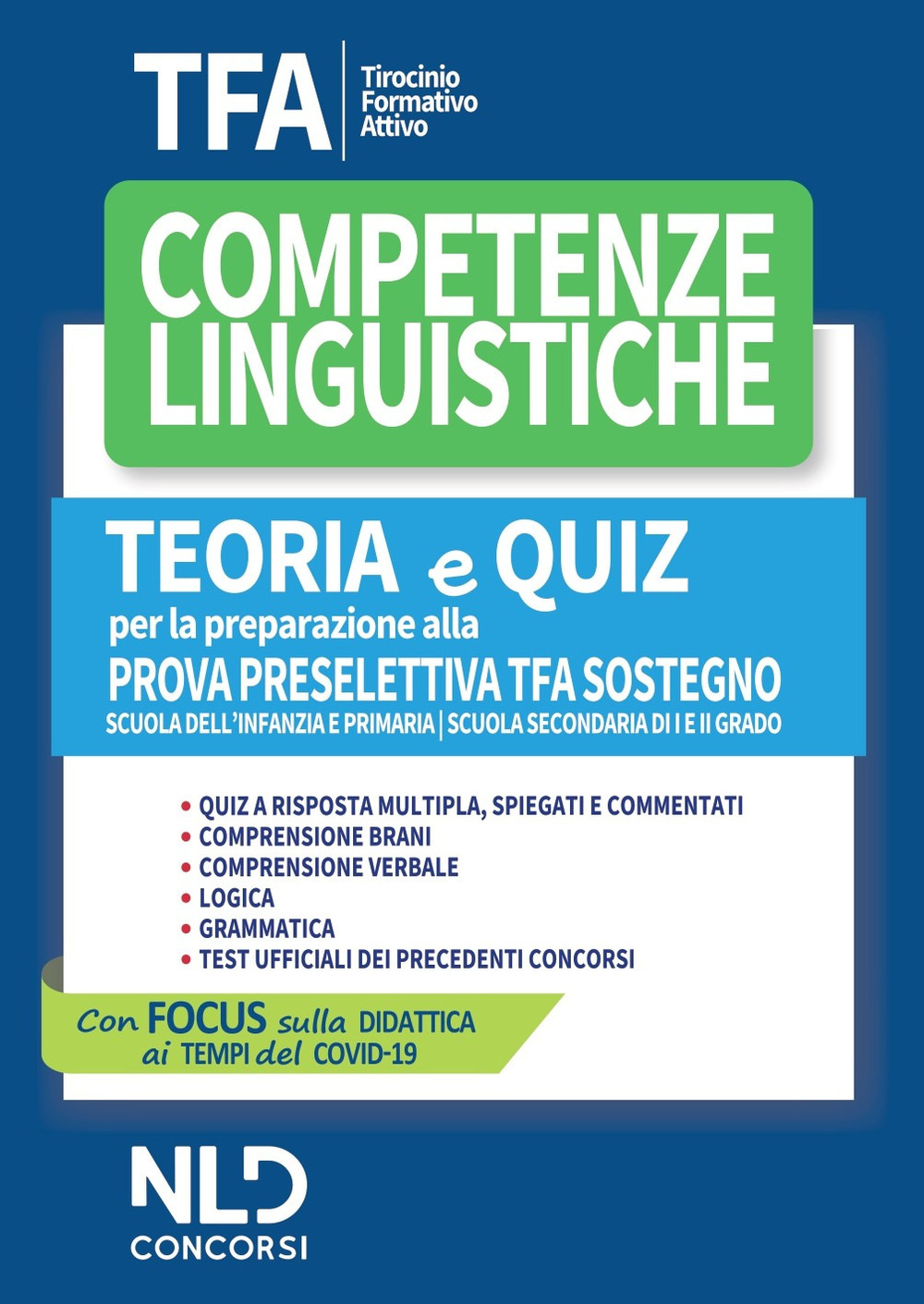 TFA. Competenze linguistiche. Teoria e quiz per la preparazione alla prova preselettiva. TFA sostegno