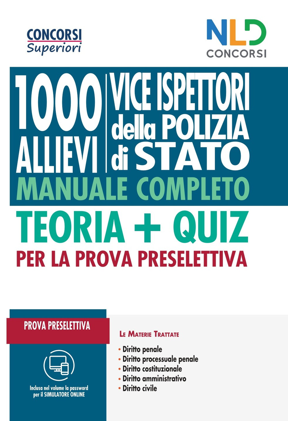 1000 vice ispettori Polizia di Stato. Teoria + quiz per la prova preselettiva