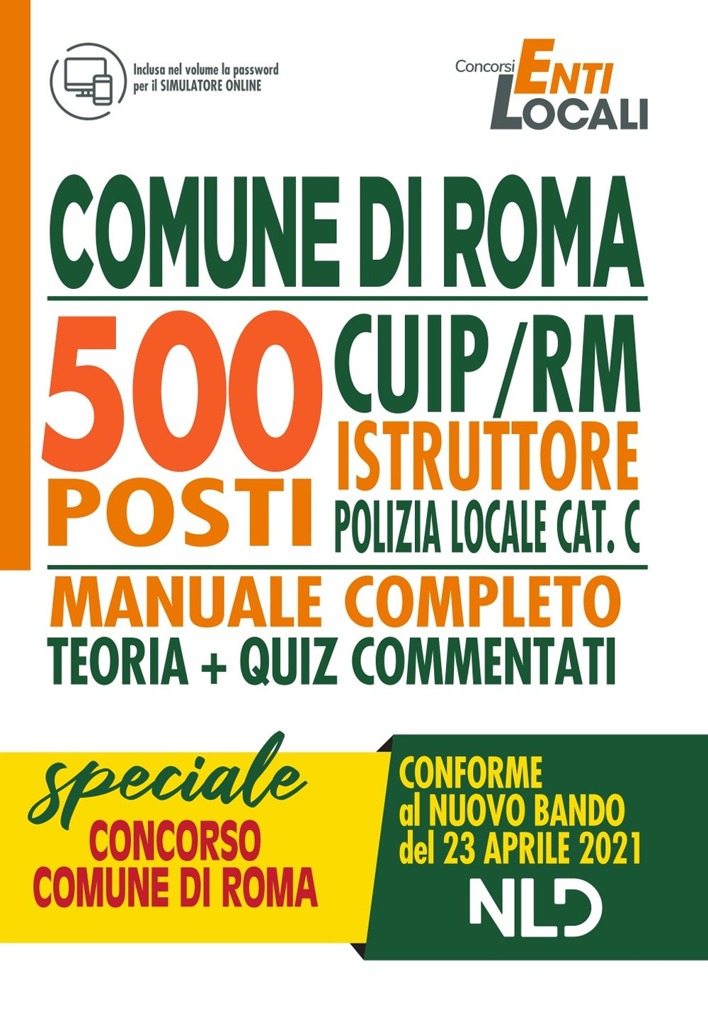 Comune di Roma 500 posti CUIP/RM istruttore di polizia locale cat. C. Manuale completo