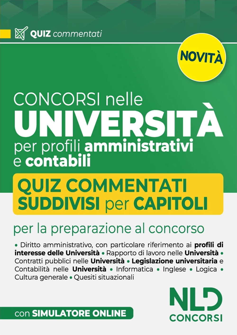 Concorsi nelle università per profili amministrativi e contabili. Quiz commentati suddivisi per capitoli