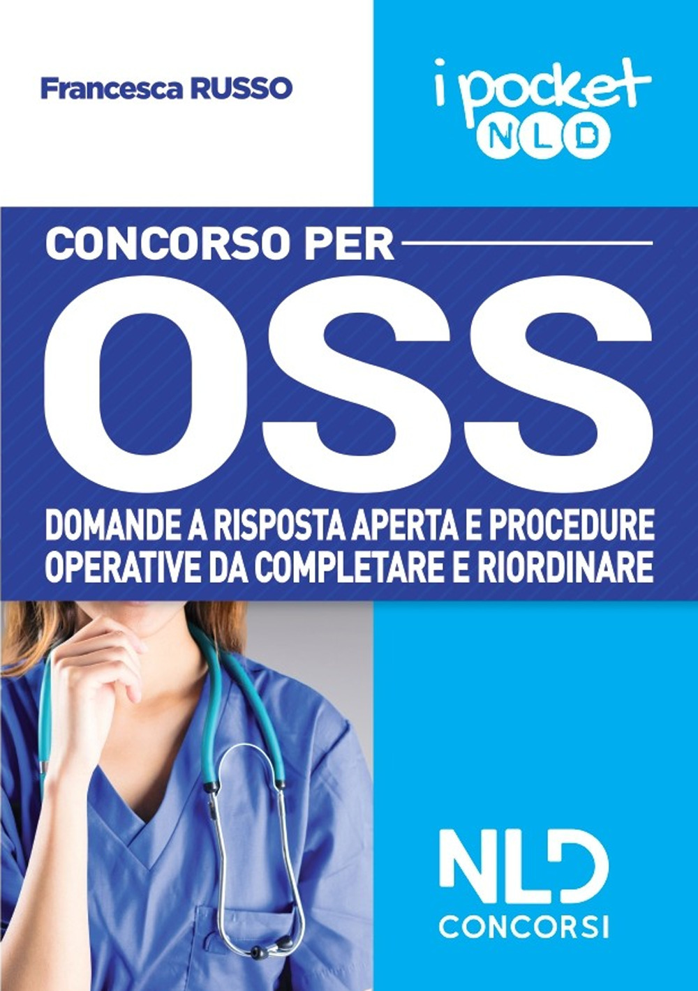 Concorso per OSS. Domande a risposta aperta e procedure operative da completare e riordinare