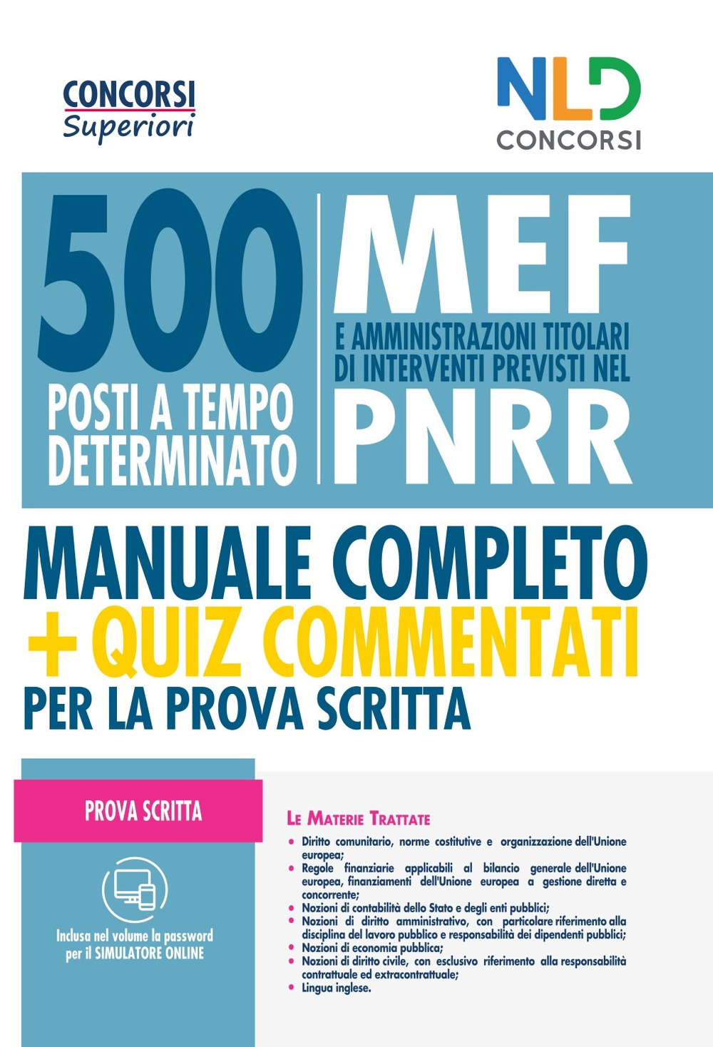 Concorso 500 posti alla Presidenza del Consiglio dei Ministri. Manuale completo + Quiz per la prova scritta