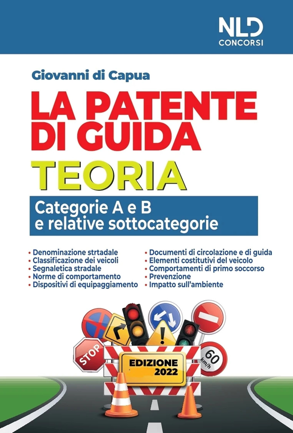 La patente di guida. Teoria. Categorie A e B e relative sottocategorie