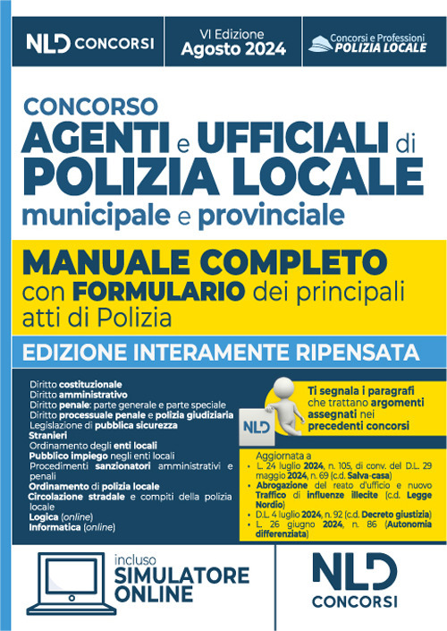 Concorso agenti e ufficiali di Polizia locale municipale e provinciale. Manuale completo