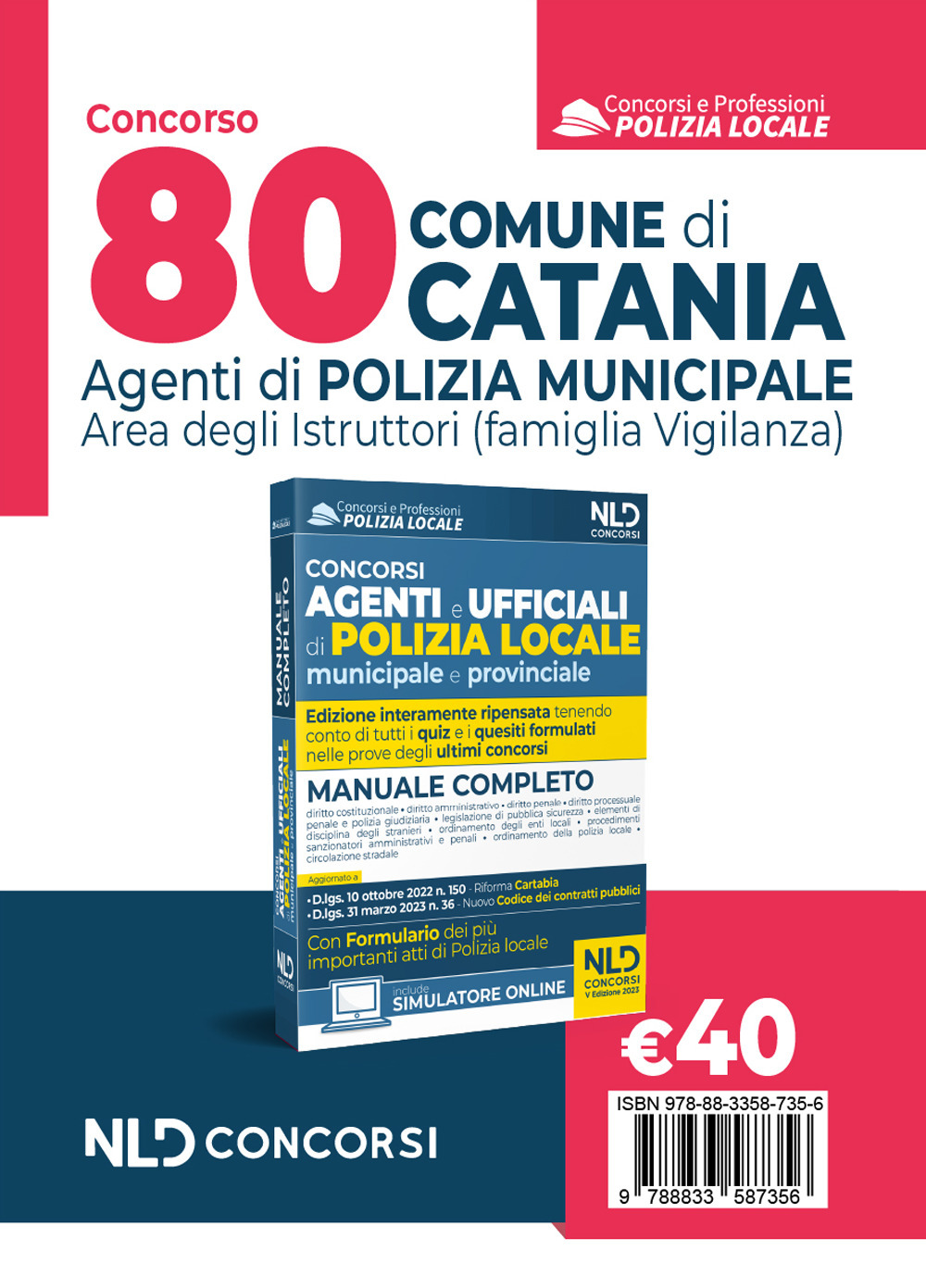 Concorso 80 agenti polizia locale Catania. Manuale per i concorsi completi di tutte le materie