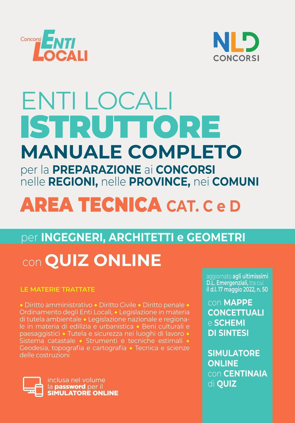 Concorso per istruttore e istruttore direttivo area tecnica enti locali, categoria C e D. Manuale completo + quiz per la preparazione al concorso