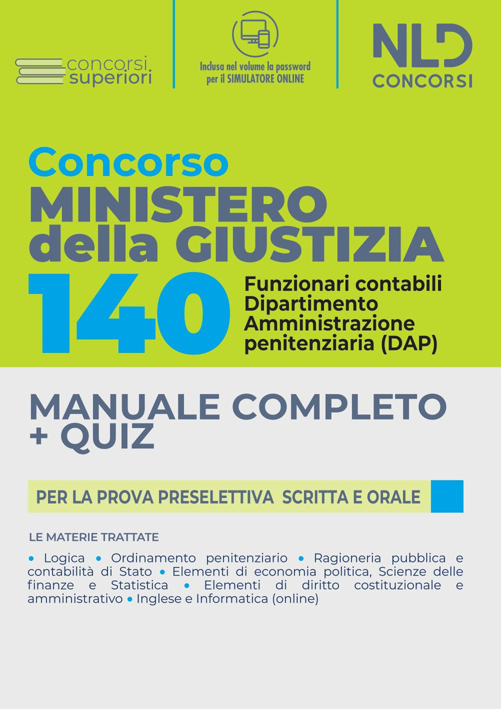 Concorso 140 posti Ministero della Giustizia. Funzionari contabili: manuale completo + quiz per la prova preselettiva scritta e orale
