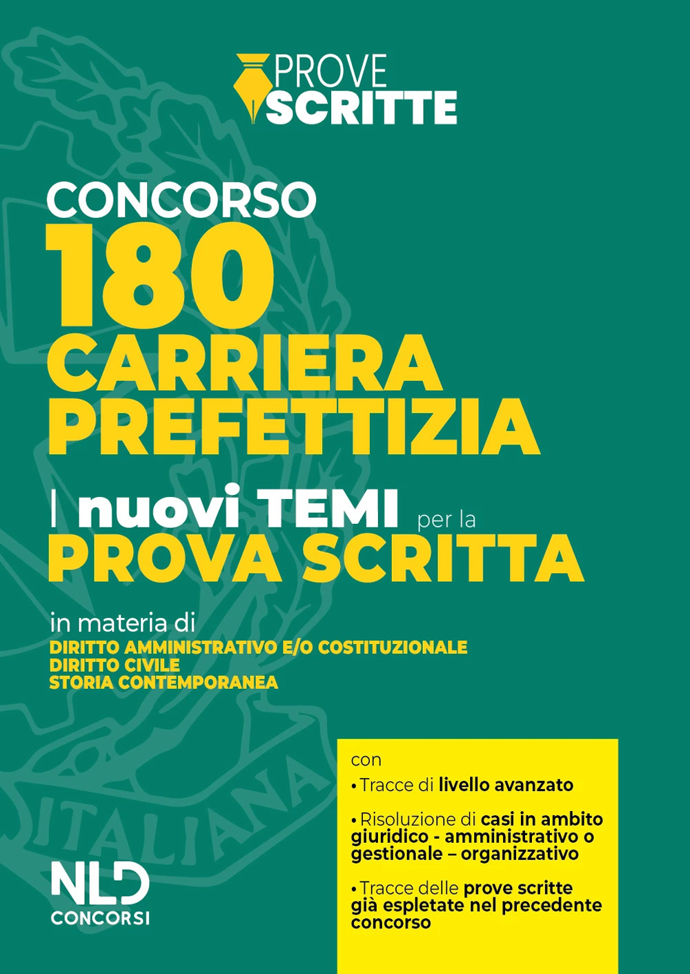 Concorso 180 carriera prefettizia. I nuovi temi per la prova scritta