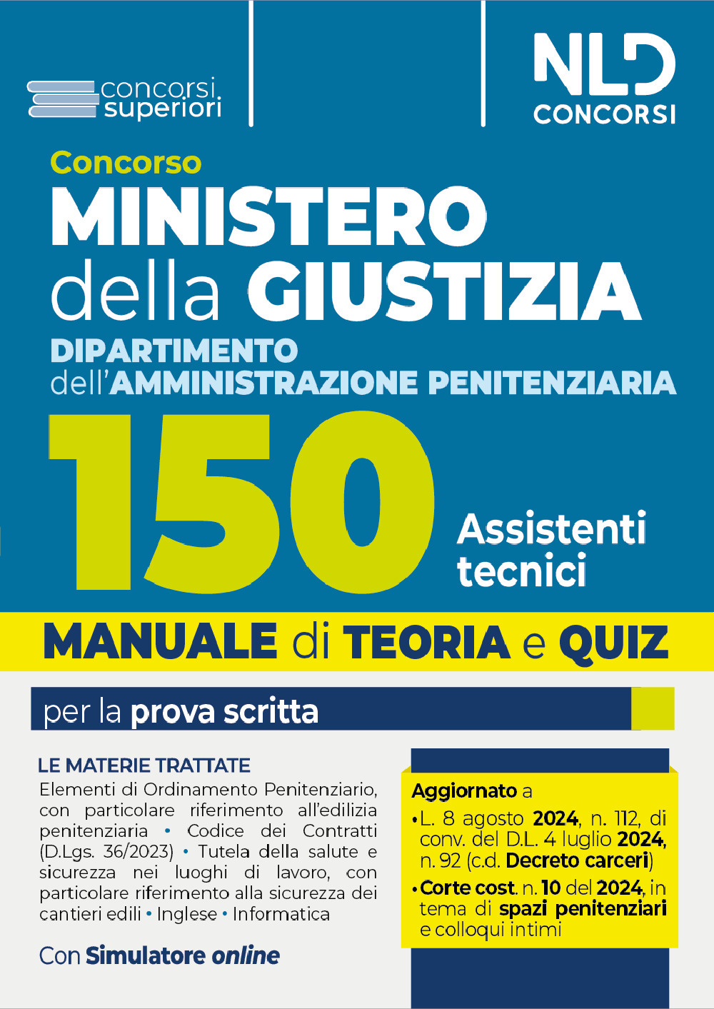 Concorso Ministero della Giustizia. 150 Assistenti tecnici per il Dipartimento dell'amministrazione penitenziaria 2024