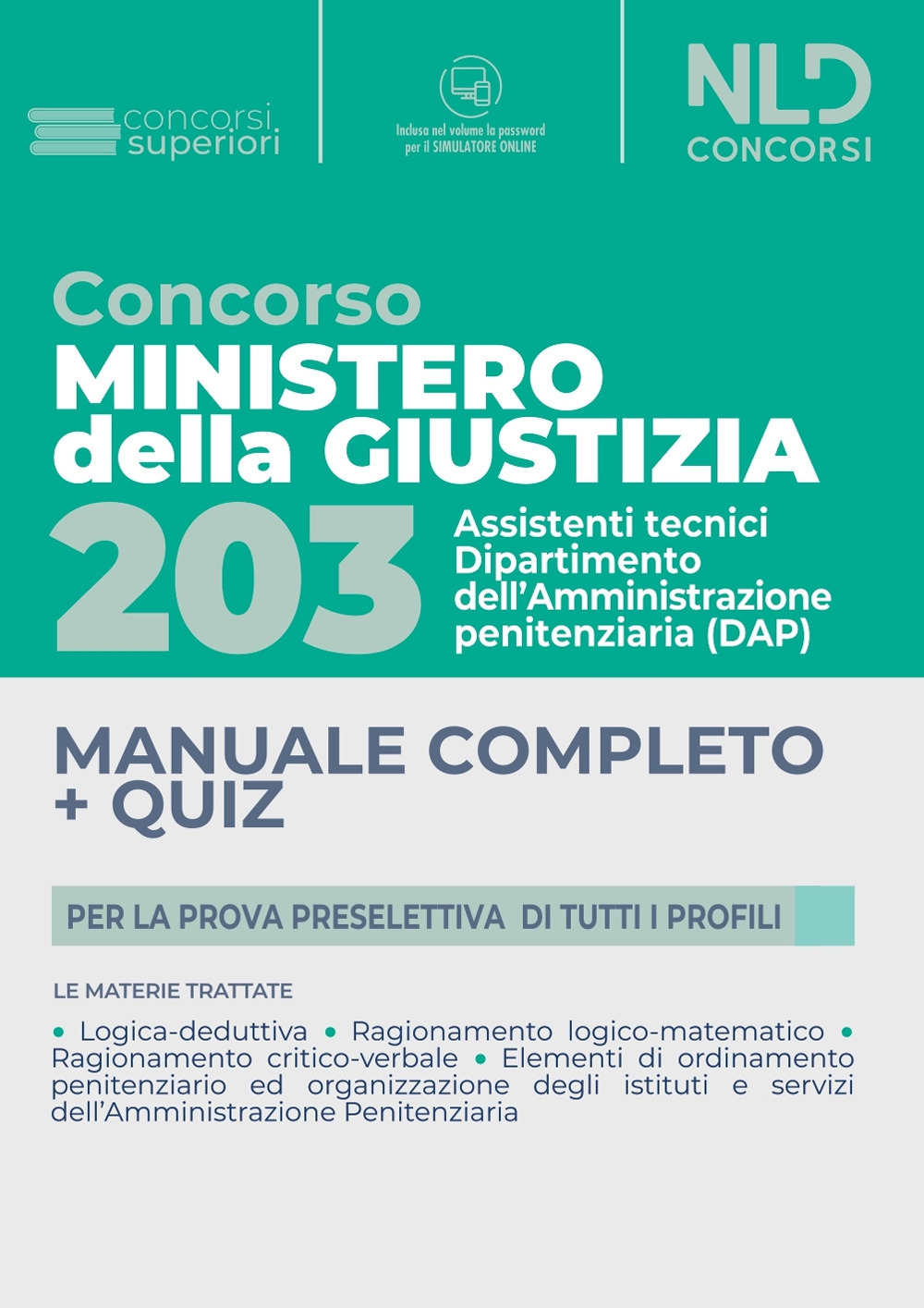 203 posti assistenti tecnici Amministrazione Penitenziaria. Ministero Giustizia
