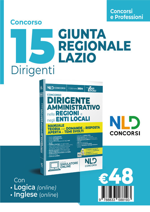 Concorso 15 posti Giunta Regionale Lazio 2024. Dirigenti Amministrativi. Enti Locali. Manuale + Quiz con domande a risposta aperta e temi svolti