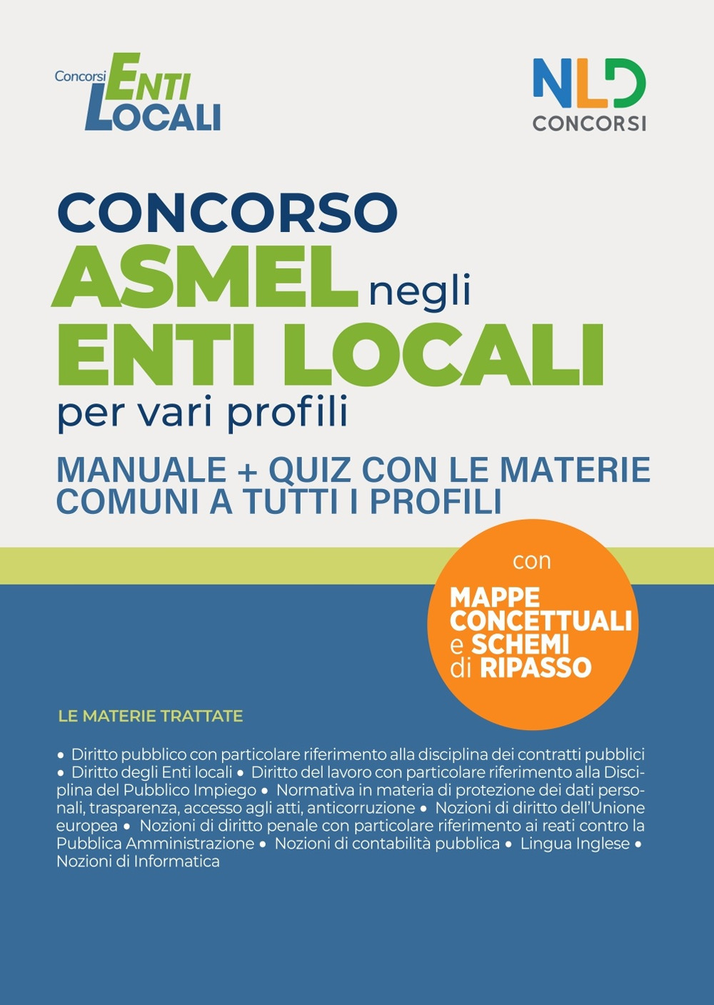 Concorso ASMEL negli enti locali per vari profili. Manuale con le materie comuni per il concorso