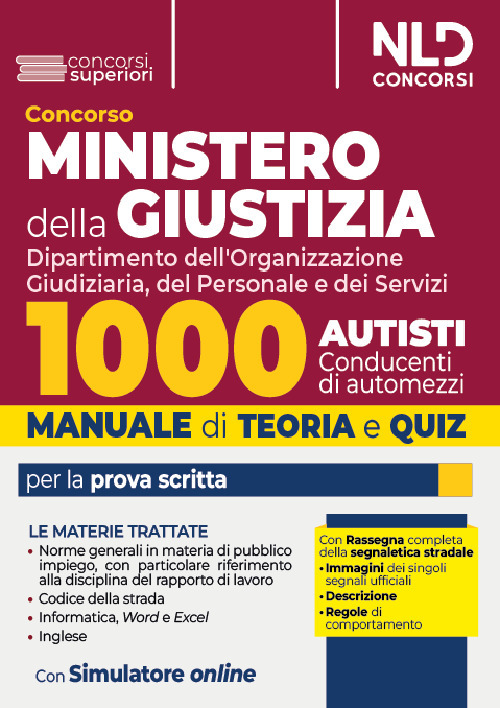 Concorso Ministero della Giustizia. 1000 autisti. Manuale + quiz per il concorso 2024