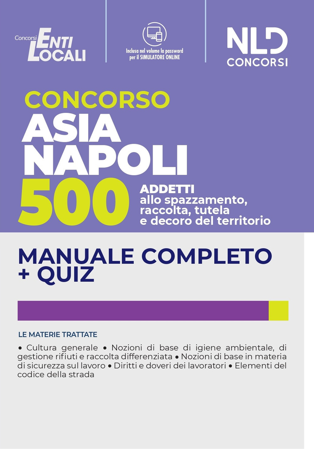 Concorso ASIA Napoli 500 operatori ecologici. Manuale completo + quiz