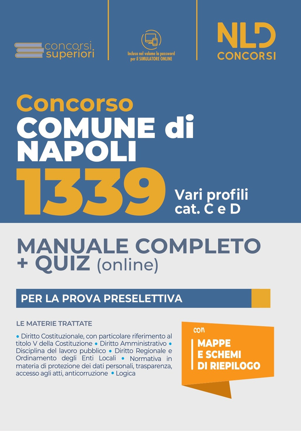 Concorso Comune di Napoli 1339. Vari profili cat. C e D. Manuale completo + quiz