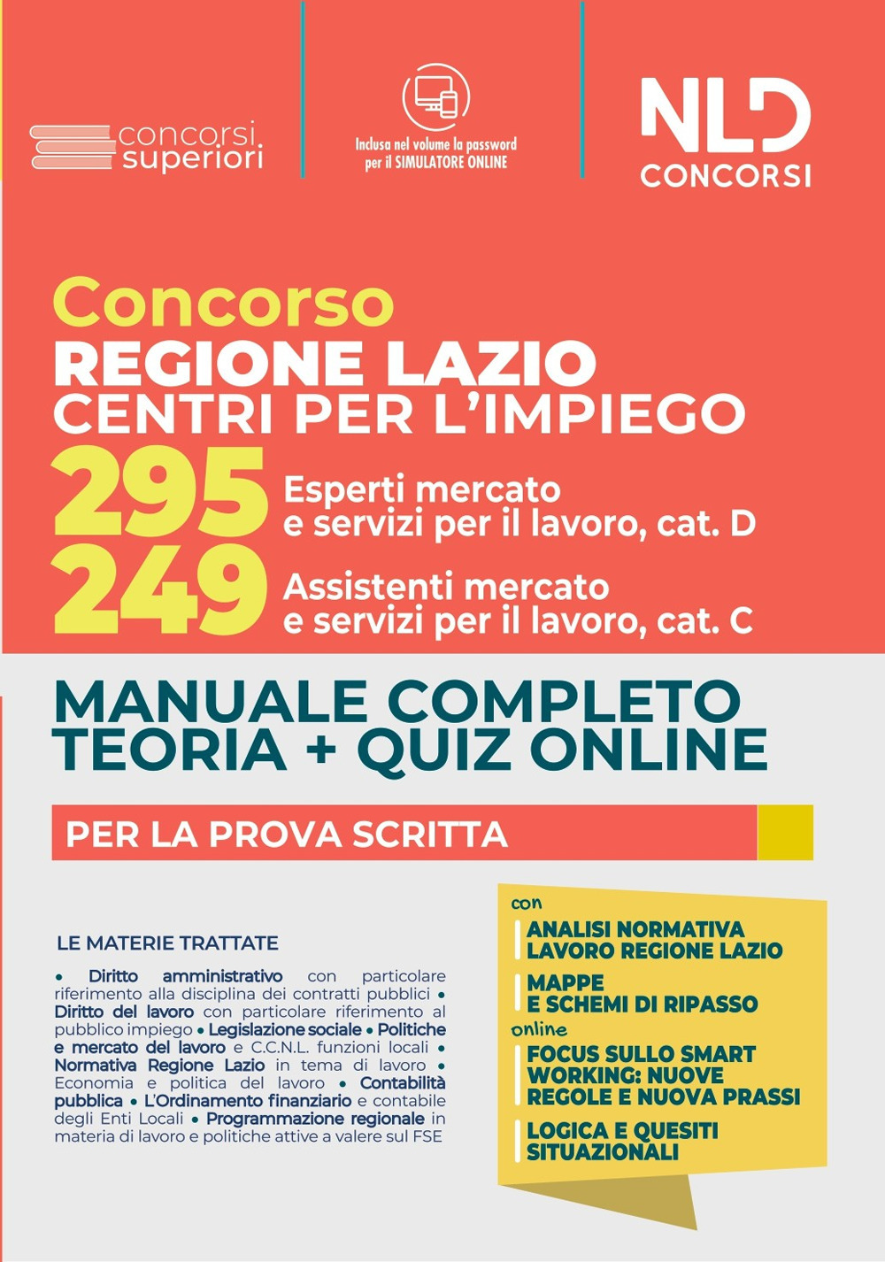 Concorso regione Lazio Centri per l'impiego. 295 esperti mercato e servizi per il lavoro cat. D, 249 assistenti mercato e servizi per il lavoro cat. C. Manuale completo per la prova scritta
