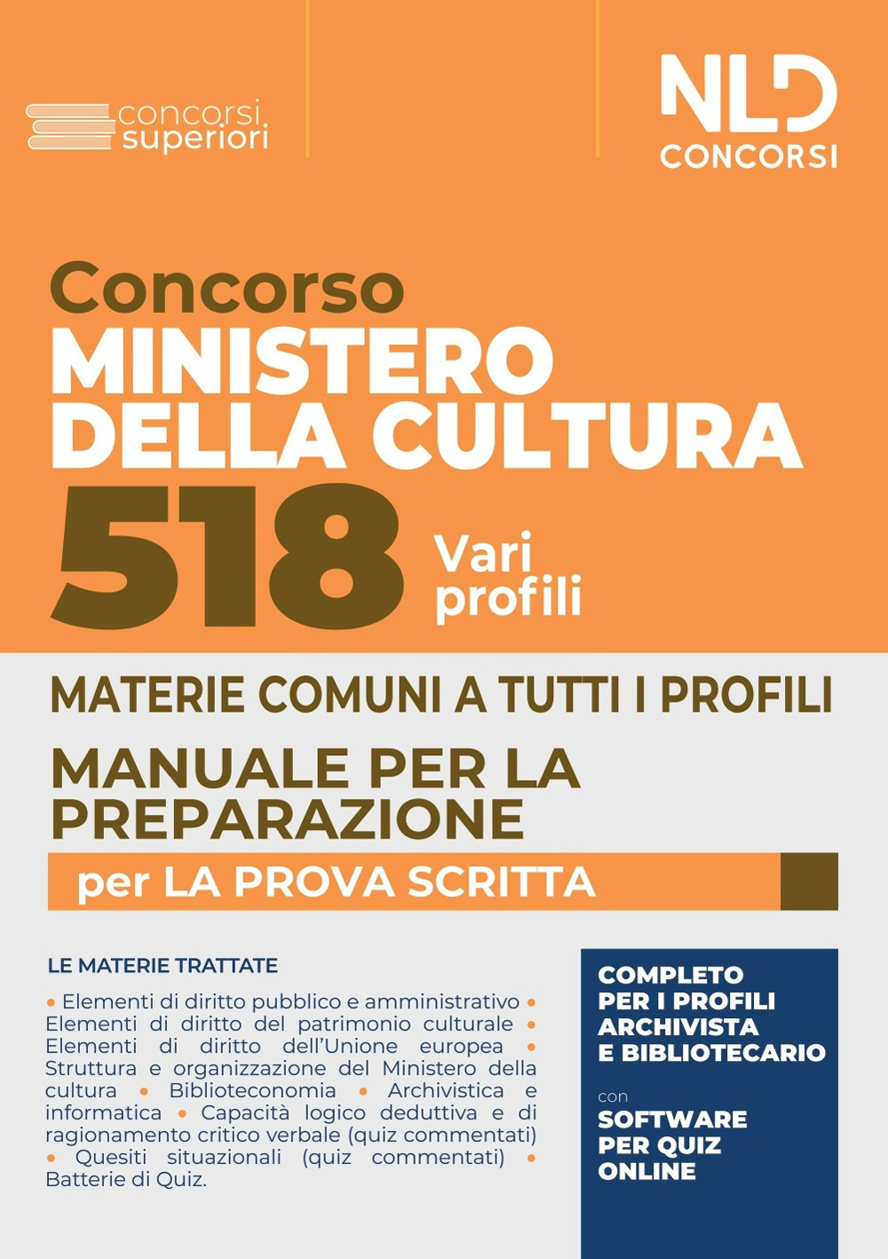 Concorso Ministero della Cultura 518 posti vari profili. Manuale per la preparazione per la prova scritta