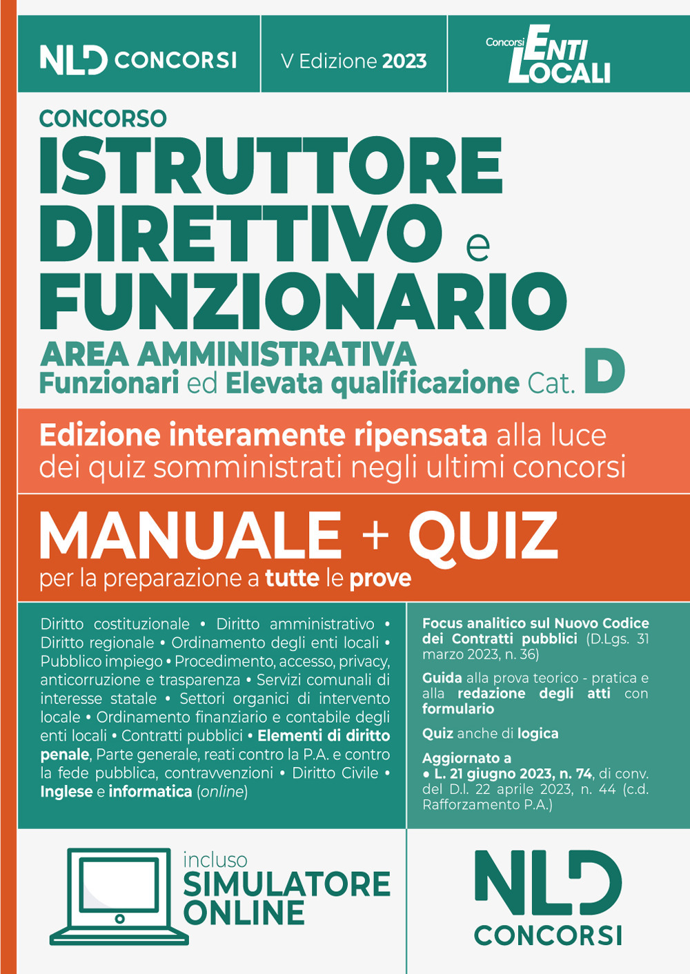 Istruttore direttivo e funzionario area amministrativa. Enti locali, categoria D. Manuale completo + quiz per la preparazione al concorso