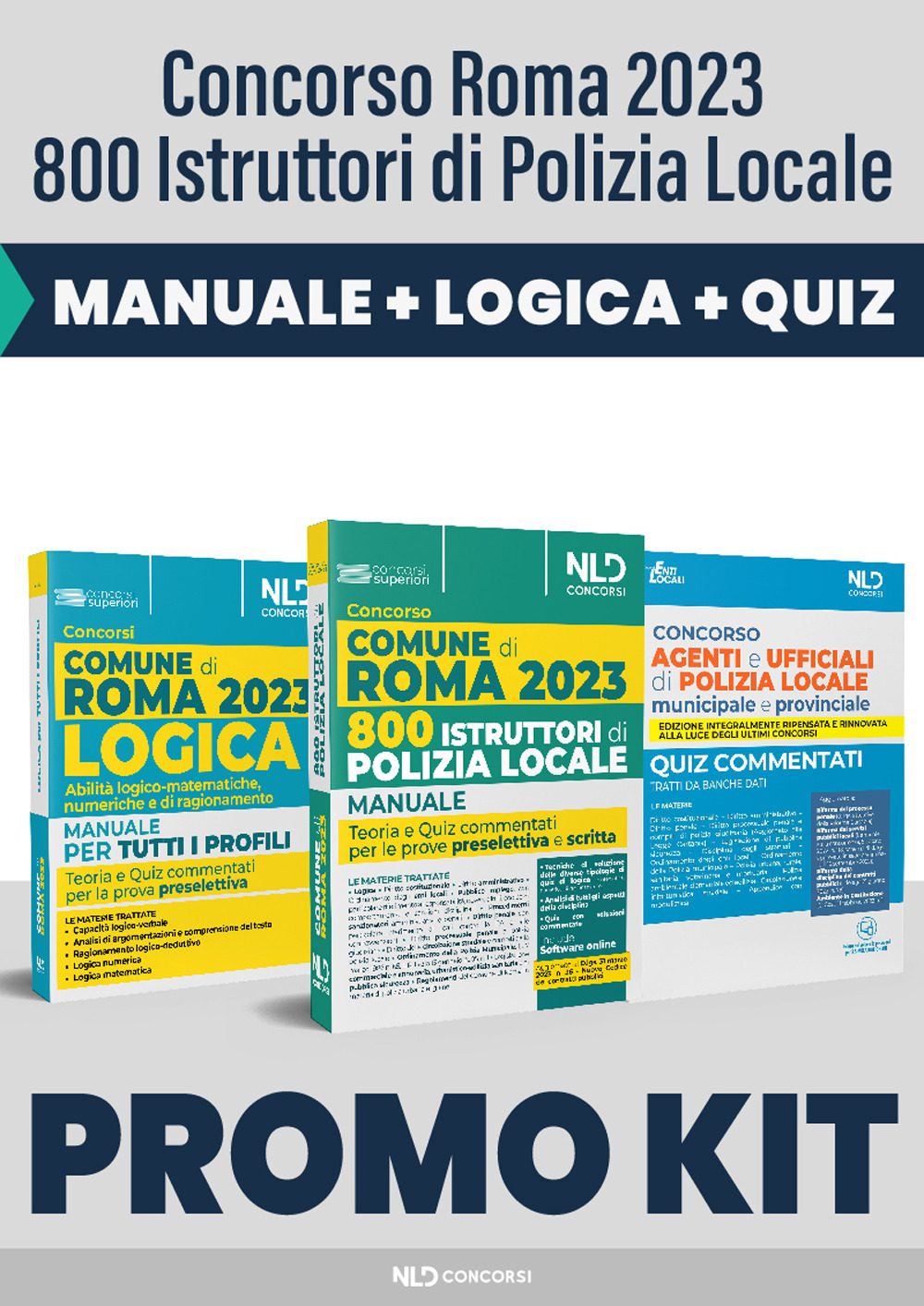 Concorso Comune di Roma: 800 agenti della polizia locale. Manuale con Quiz commentati-Manuale di logica. Abilità logico-matematiche, numeriche e di ragionamento-Quiz agenti polizia locale