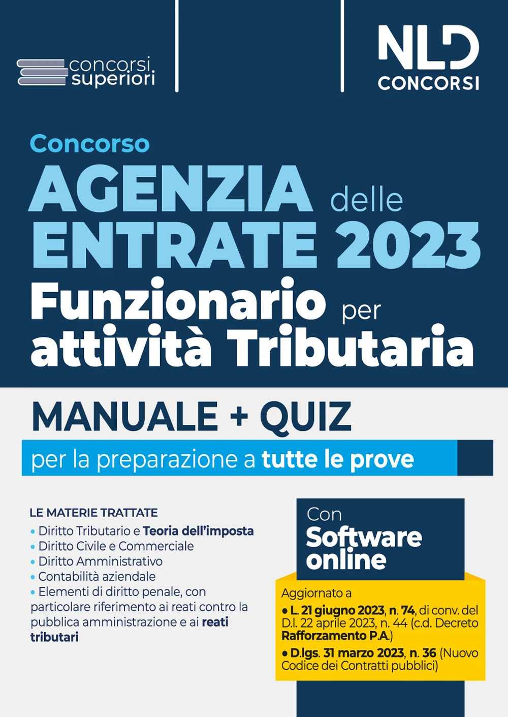 Concorso Agenzia delle Entrate 2023. Funzionario per attività tributaria. Manuale + Quiz per tutte le prove