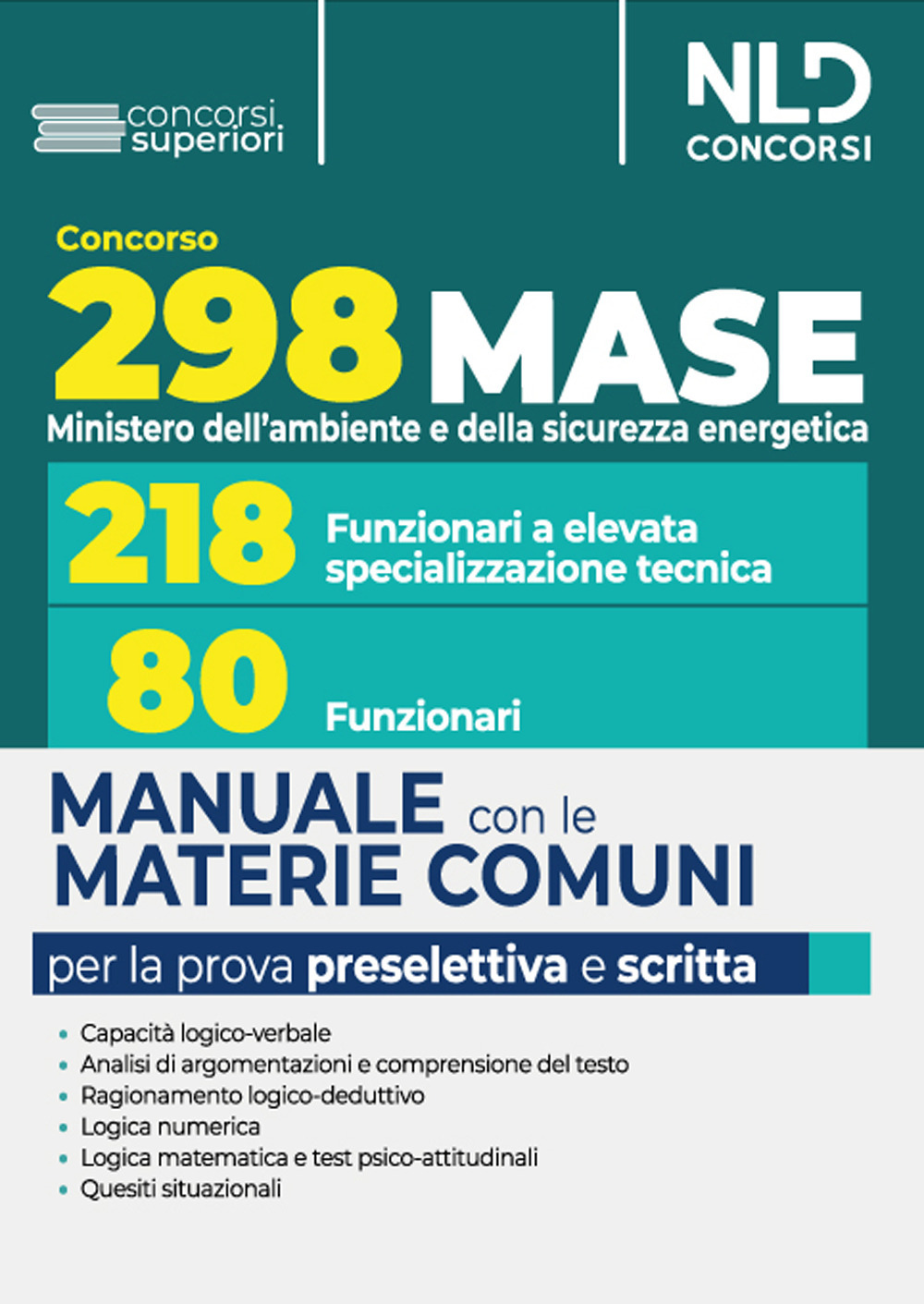Concorso Ministero Ambiente 2023 (MASE) 298 funzionari personale ad alta qualificazione tecnica MASE. Le materie comuni per la preselettiva e scritta