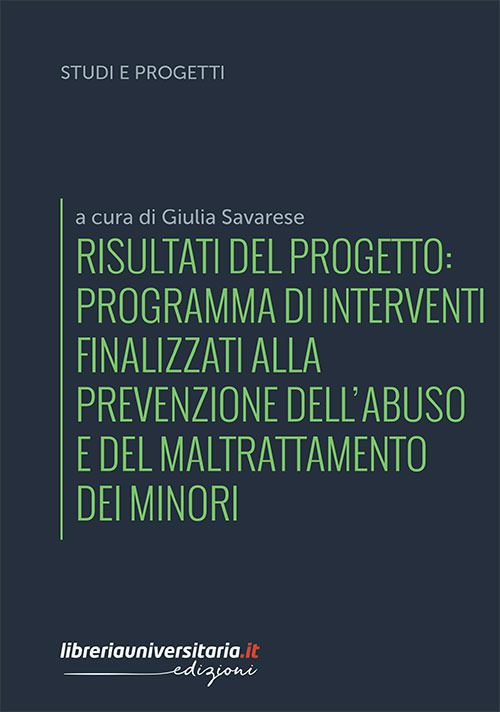 Risultati del progetto: Programma di interventi finalizzati alla prevenzione dell’abuso e del maltrattamento dei minori
