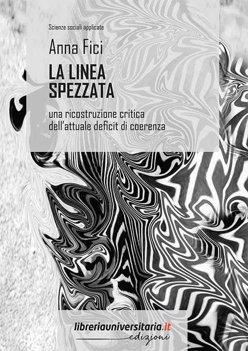 La linea spezzata. Una ricostruzione critica dell’attuale deficit di coerenza