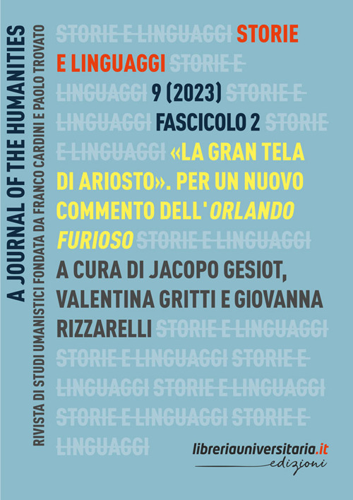 Storie e linguaggi. Rivista di studi umanistici. Vol. 2: «La gran tela di Ariosto». Per un nuovo commento dell'Orlando furioso