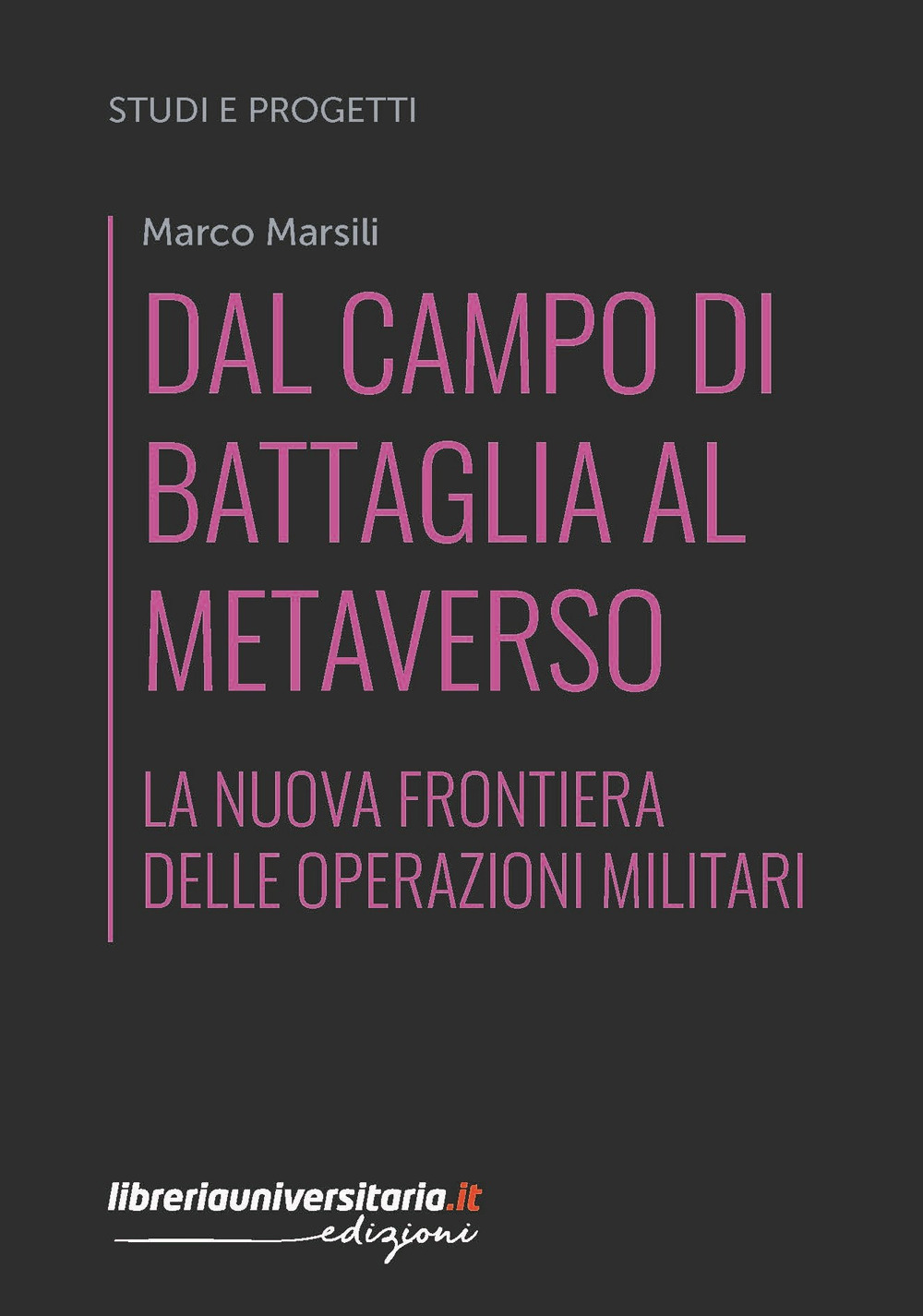 Dal campo di battaglia al metaverso. La nuova frontiera delle operazioni militari