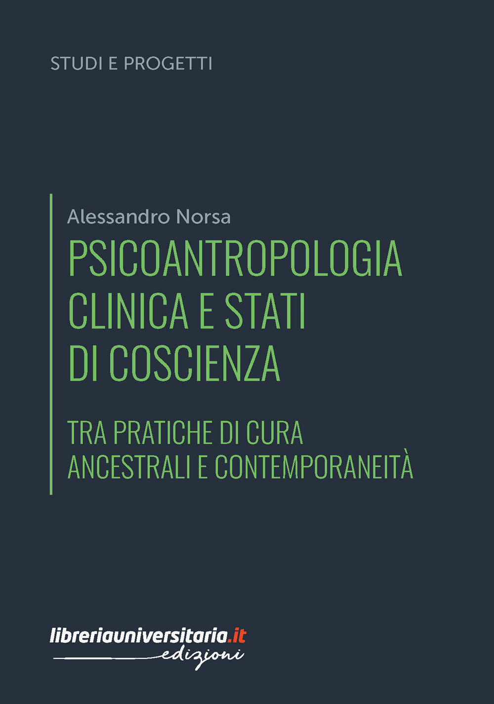Psicoantropologia clinica e stati di coscienza. Tra pratiche di cura ancestrali e contemporaneità