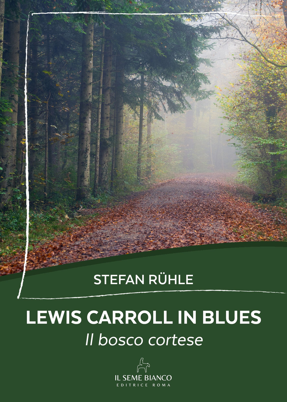 Lewis Carroll in blues. Il bosco cortese