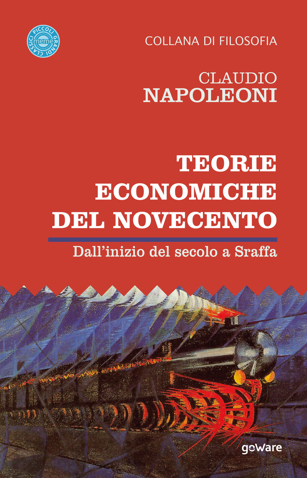 Teorie economiche del Novecento. Dall’inizio del secolo a Sraffa