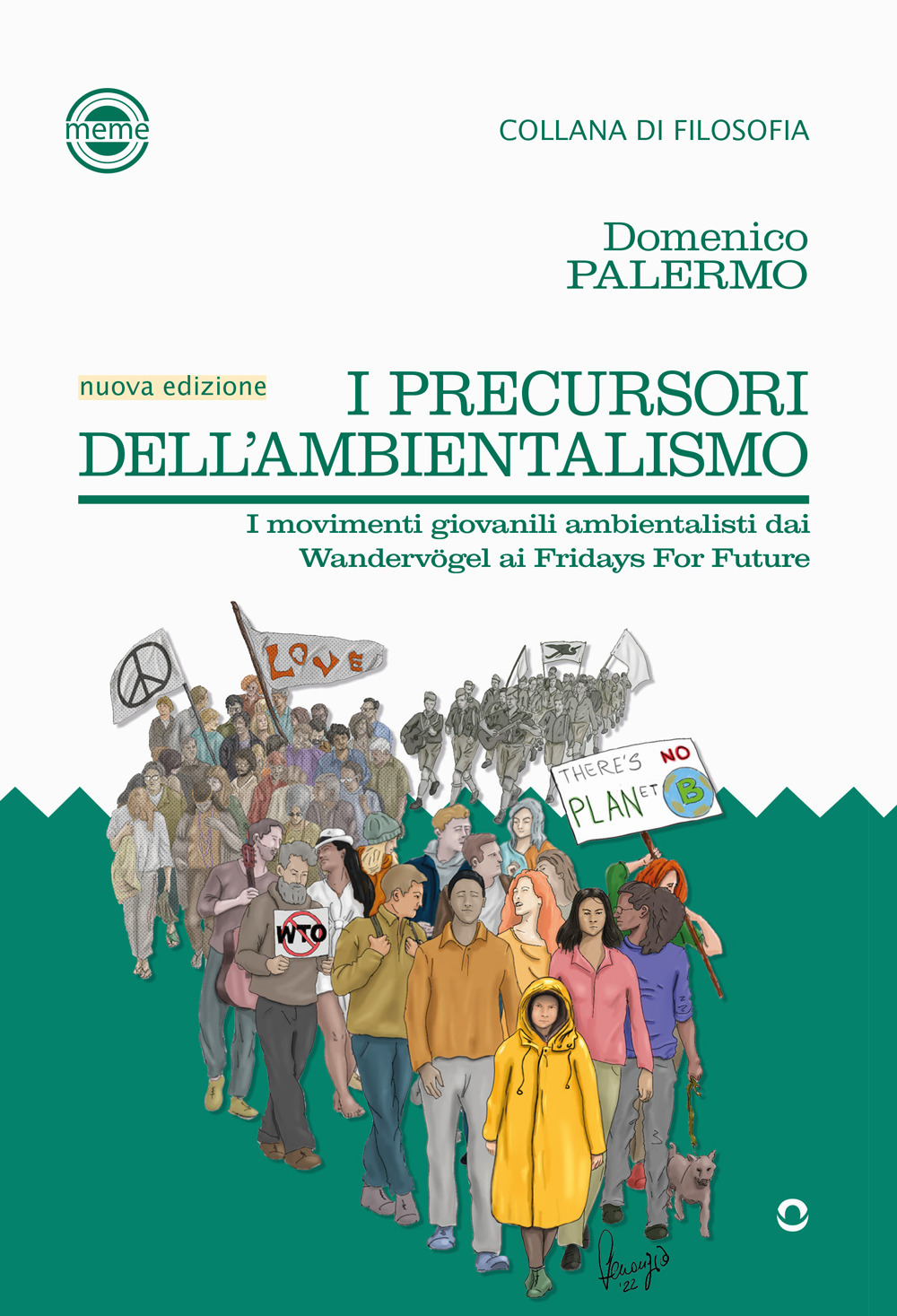 I precursori dell'ambientalismo. I movimenti giovanili ambientalisti da Wandervögel ai Fridays for Future