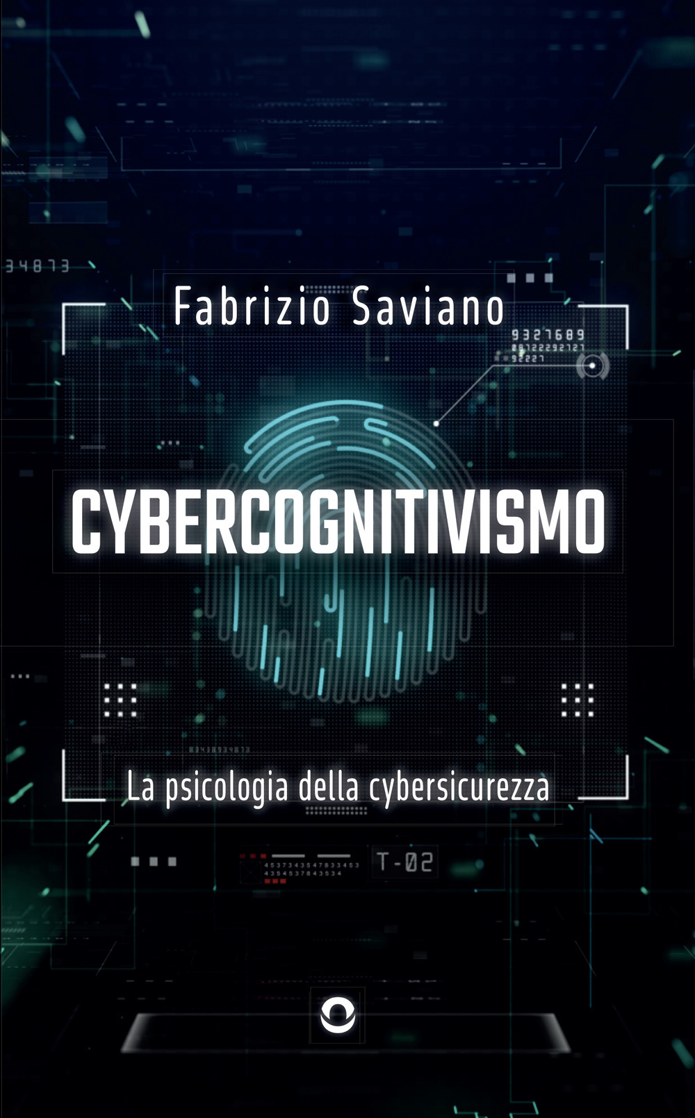 Cybercognitivismo. La psicologia della cybersicurezza