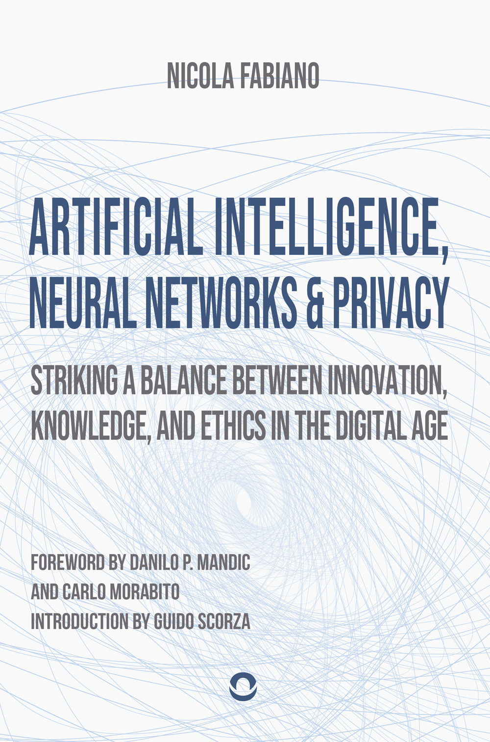 Artificial intelligence, neural networks and privacy: striking a balance between innovation, knowledge, and ethics in the digital age