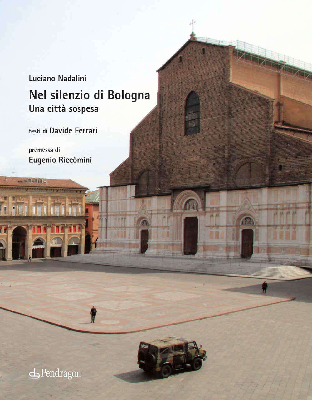 Nel silenzio di Bologna. Una città sospesa