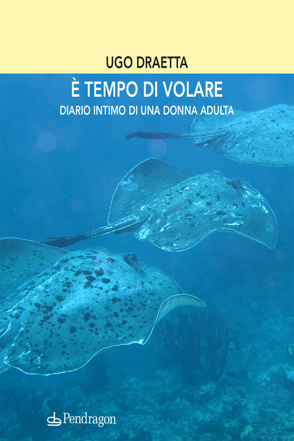 È tempo di volare. Diario intimo di una donna adulta