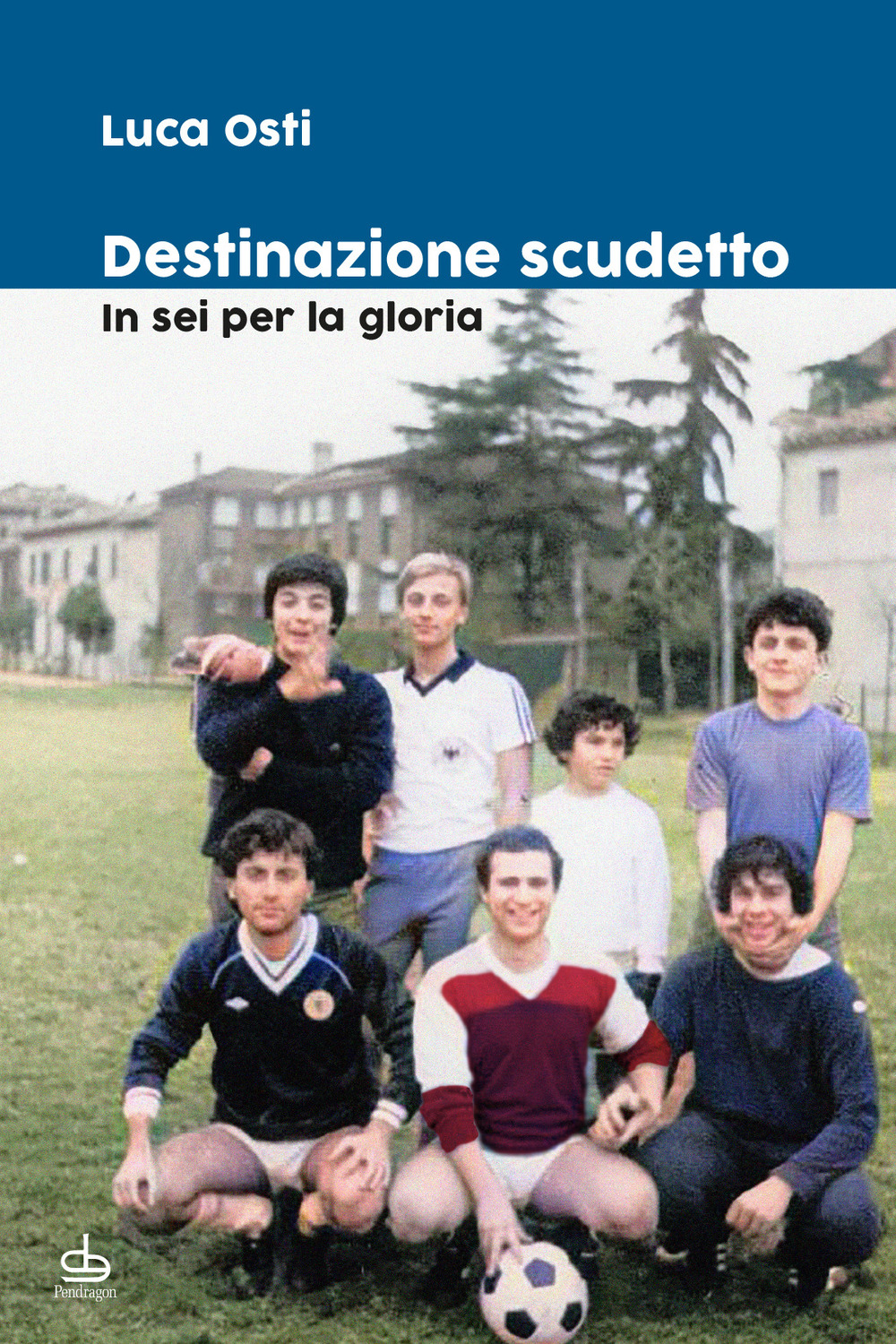 Destinazione scudetto. In sei per la gloria