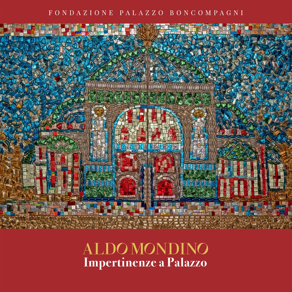 Aldo Mondino. Impertinenze a palazzo