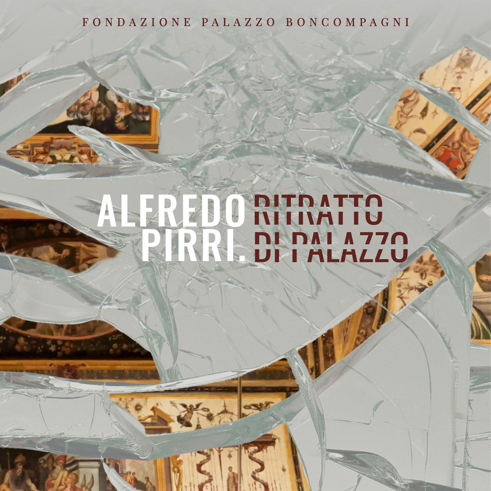 Alfredo Pirri. Ritratto di palazzo