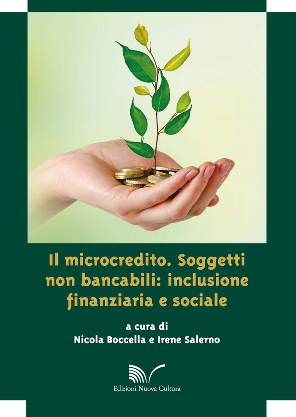 Il microcredito. Soggetti non bancabili: inclusione finanziaria e sociale