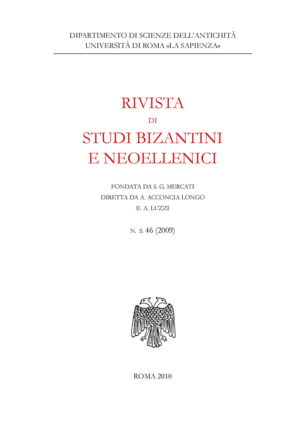 Rivista di studi bizantini e neoellenici. Vol. 46