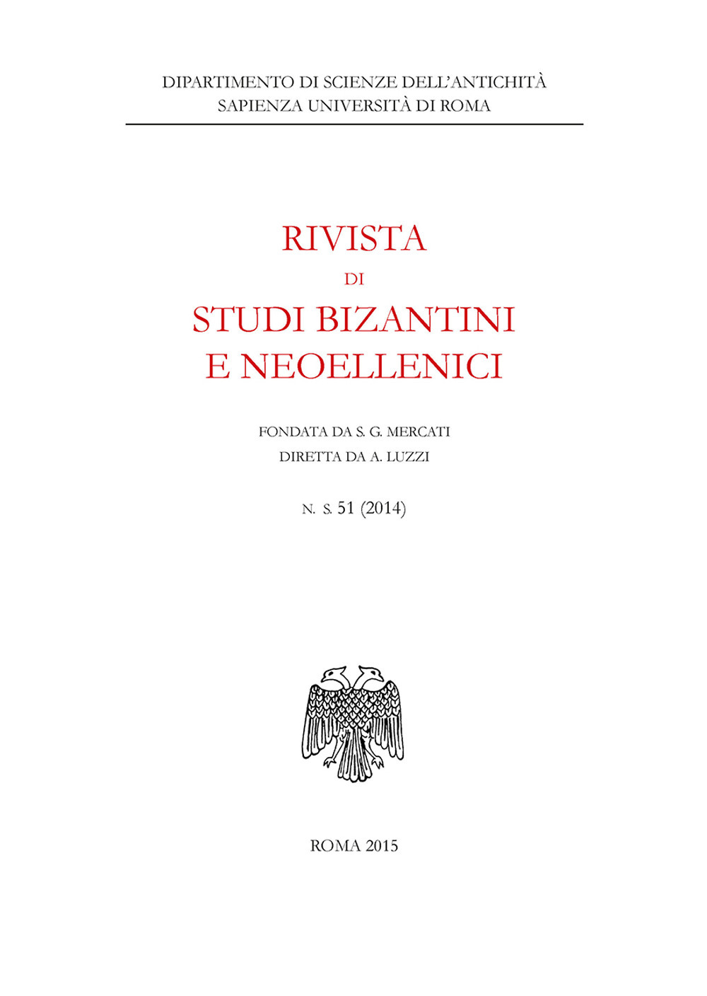 Rivista di studi bizantini e neoellenici. Ediz. anastatica. Vol. 51