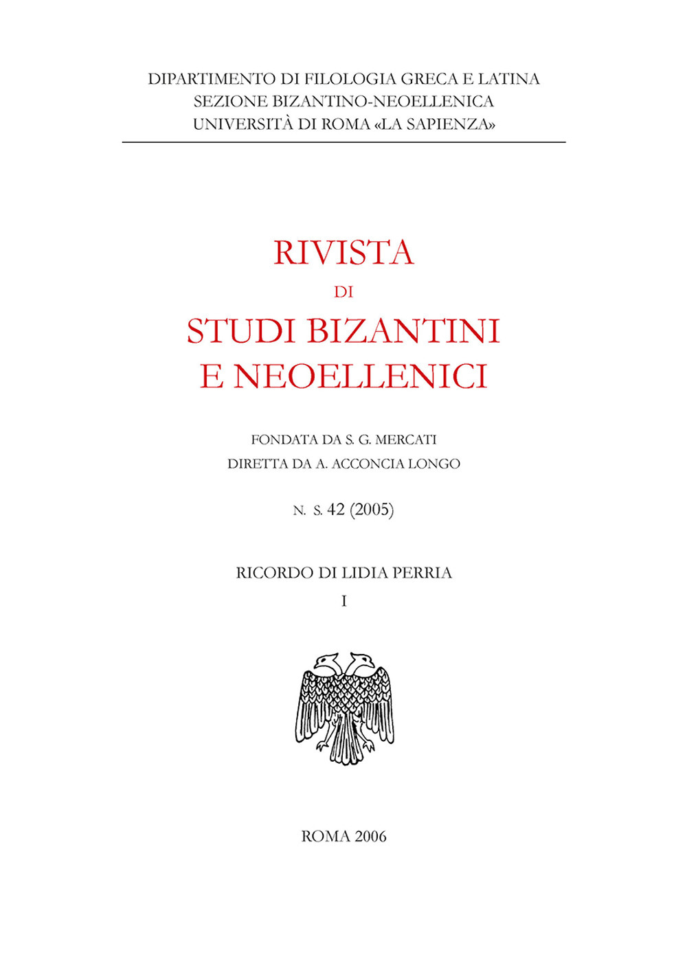 Rivista di studi bizantini e neoellenici. Ediz. anastatica. Vol. 42
