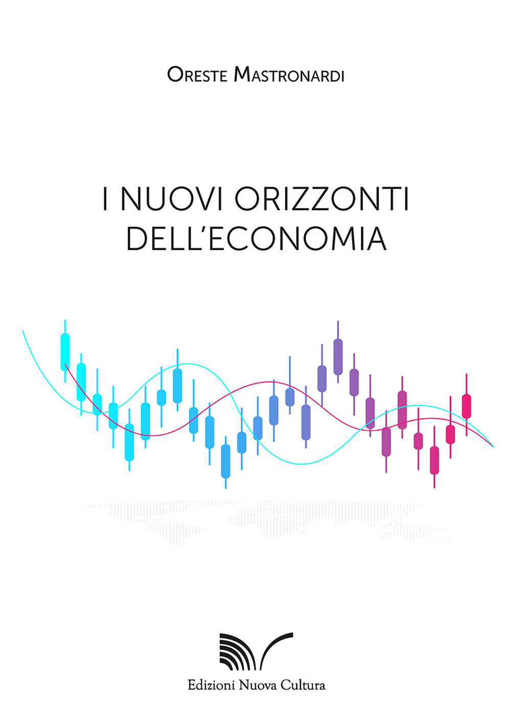 I nuovi orizzonti dell'economia