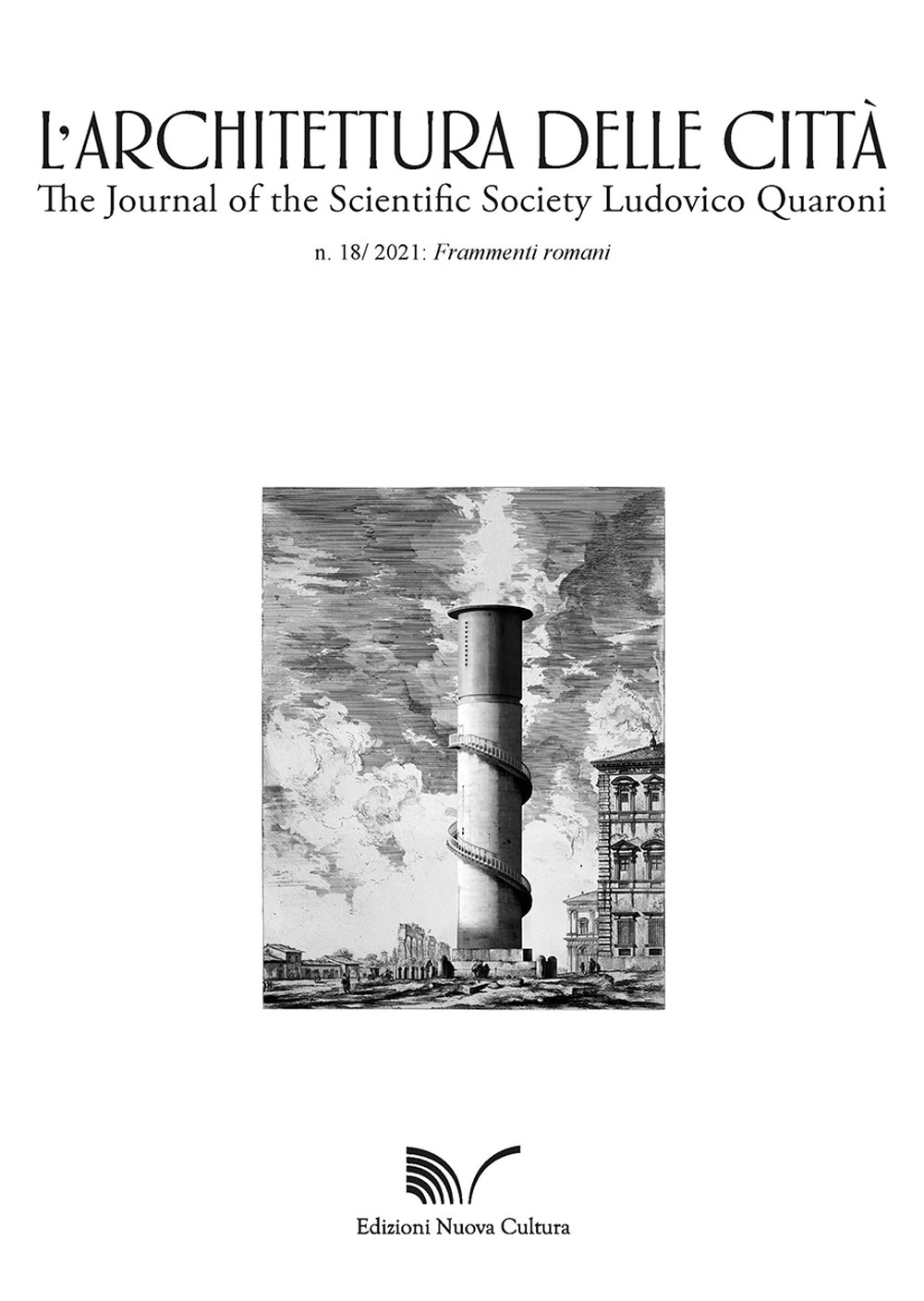 L'architettura delle città. The Journal of the Scientific Society Ludovico Quaroni. Vol. 18: Frammenti romani