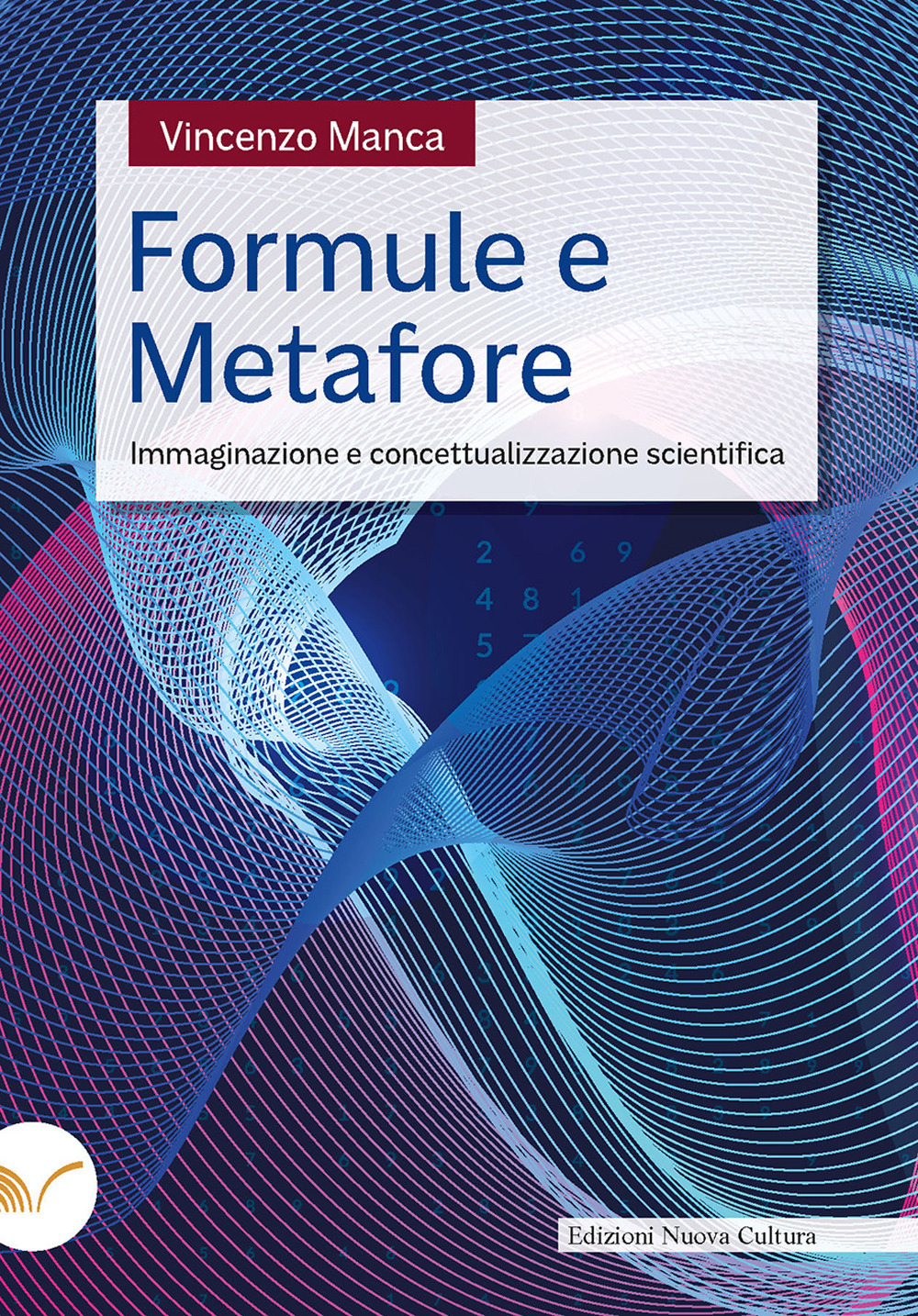 Formule e metafore. Immaginazione e concettualizzazione scientifica