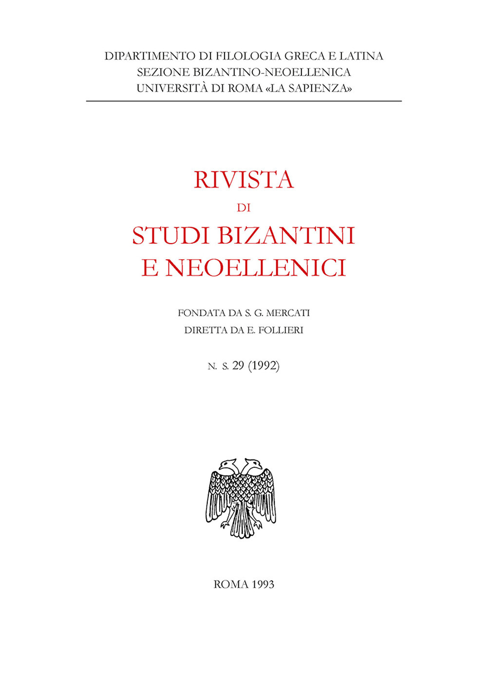 Rivista di studi bizantini e neoellenici. Ediz. anastatica. Vol. 29