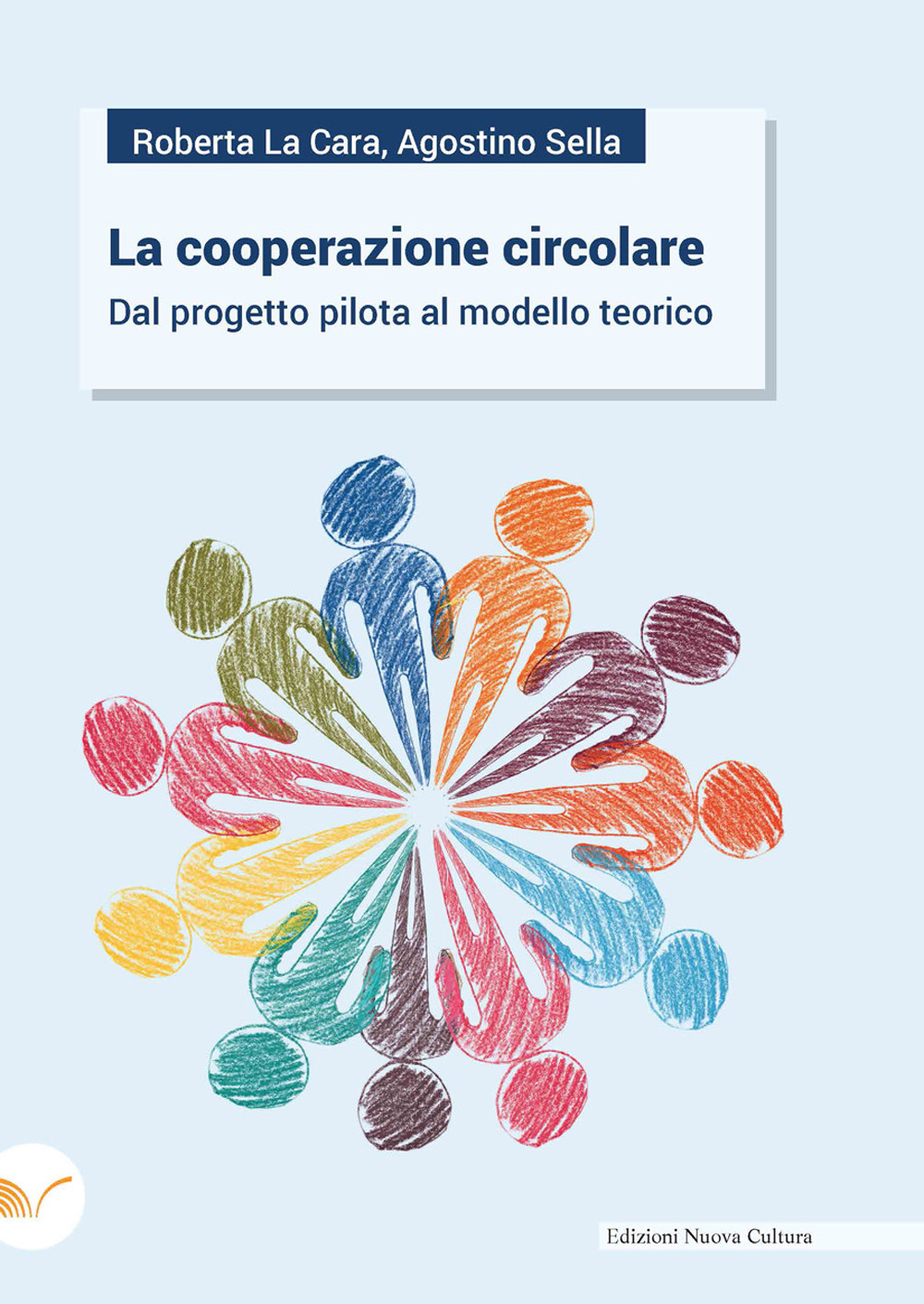La cooperazione circolare. Dal progetto pilota al modello teorico